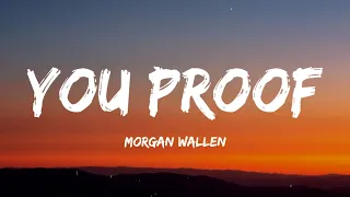 Morgan Wallen - You Proof (Lyrics)