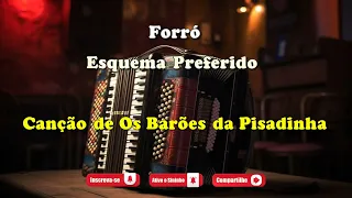 Esquema Preferido - Os Barões da Pisadinha - Música com Letra