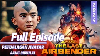 Full Episode Avatar The Last AIRBENDER | Petualangan Avatar Baru saja di Mulai !!! No. 1