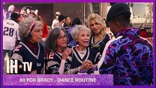 80 for Brady - The Dance Scene | Tom Brady, Sally Field Movie