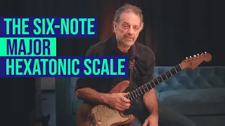 The Six-Note Major Hexatonic Scale with Andy Aledort