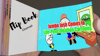 Jumbo Josh Comes to Life！   Pencilmation Cartoons！ Part 3