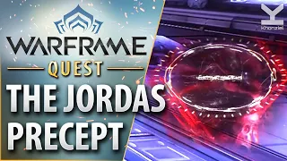 Warframe - Quest - The Jordas Precept