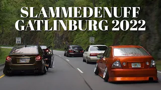 SLAMMEDENUFF GATLINBURG 2022 HIGHWAYMOB EDITION