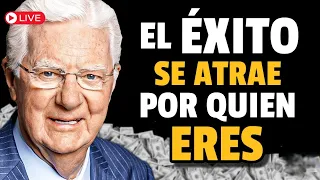 BOB PROCTOR  🔴LIVE 🔴 El Éxito Se Atrae Por Quien Te Conviertes | Desarrollo Personal