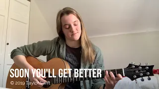 Taylor Swift: Soon You'll Get Better Cover - Acoustic