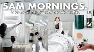 5AM MORNING ROUTINE ☀️ how to *expand* your COMFORT ZONE, be CONSISTENT & build DISCIPLINED HABITS