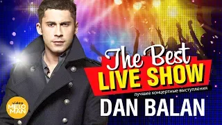 Dan Balan  - The Best Live Show 2018