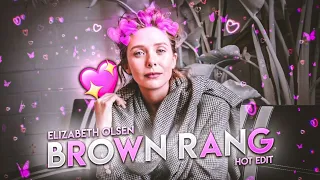 Elizabeth Olsen 💖 Cute/Hot [EDIT/AMV] Brown Rang ❤️‍🔥 | OGRE 69