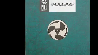 DJ Ablaze - Based On Acid (De Donatis Remix) (B1)