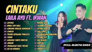 LAILA AYU KDI FT. IRWAN - CINTAKU - CAMELIA - RINDU TAPI MALU | SIMPATIK MUSIC | FULL ALBUM 2023