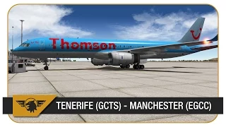 [X-Plane 10] Thomson Airways | FlightFactor 757 | Tenerife South (GCTS) - Manchester (EGCC) | TOM6FP