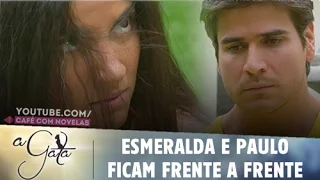 A Gata - Esmeralda e Paulo ficam frente a frente