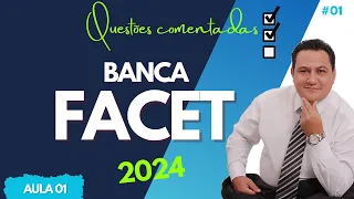 Resolução de questões I Banca FACET   (Simulado 01)