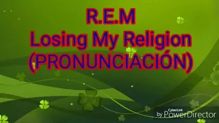 Losing My Religion - REM (PRONUNCIACION A ESPAÑOL) Perdiendo Mi Religion