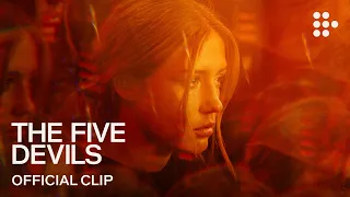 THE FIVE DEVILS | Official Clip | Now Streaming