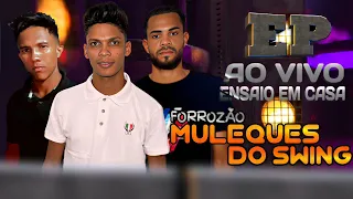 FORROZÃO MULEQUES DO SWING AO VIVO