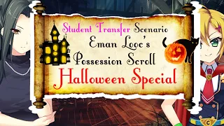 Student Transfer Scenario | Yrammus Dar's Ghost Hunt  | ELPS Halloween Special