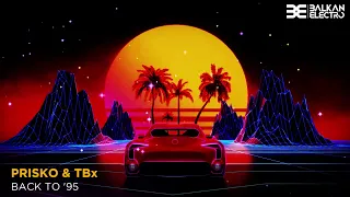 Prisko , TBx - Back to '95 (Official Visualizer)