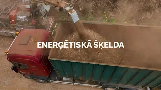 Kā "Latvijas valsts meži" ražo enerģētisko sķeldu?
