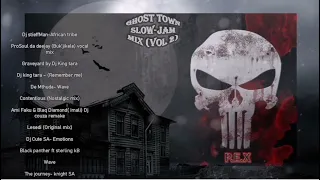 GHOST-TOWN-SLOW JAM MIX-VOL 2