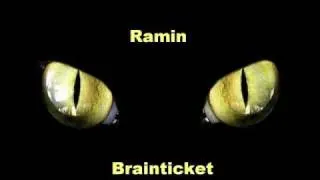 Ramin -  Brainticket II