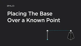 Reach RS2: Placing The Base Over a Known Point