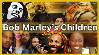 Who Are 👑 BOB MARLEY'S Children? | HOW MANY? 10, 11, 12 | "King Of Reggae" | JAMAICAN FACTS | 🎤🎶🎤