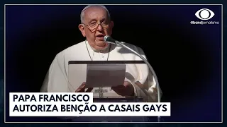 Papa Francisco autoriza benção a casais gays | Jornal da Band