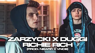 Zarzycki x Duggi - Richie Rich  (prod. Nearr x vnce)