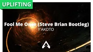 Y'akoto - Fool Me Once (Steve Brian Bootleg)