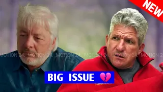 Big ISSUE 💔 | It's OVER | Matt Roloff Drops Bombshell | Little People Big World | Roloff Family