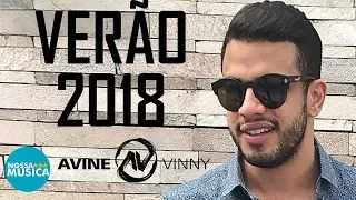 AVINE VINNY - VERÃO 2018 - MUSICAS NOVAS - REPERTORIO NOVO