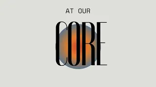 At Our Core | Part 5: We are Disciple Making | Matt Miller | February 4, 2024