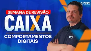 Concurso Caixa 2024: REVISÃO FINAL - Conhecimentos e comportamentos digitais