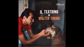 - IL TEATRINO DI WALTER CHIARI vol. 1 - ( - RCA Edizioni Letterarie 30 L  509  - 1963 ) - FULL ALBUM