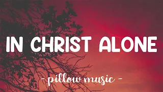 In Christ Alone - Owl City (Lyrics) 🎵