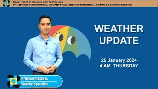 Public Weather Forecast issued at 4AM | January 25, 2024 - Thursday