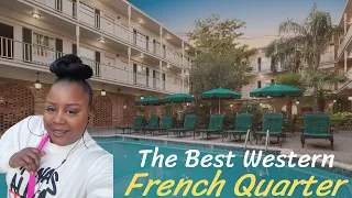 THE REVIEWS DID NOT DISAPPOINT!! 😊MY STAY AT THE BEST WESTERN FRENCH QUARTER!🎺🎺FULL ROOM  HOTEL TOUR