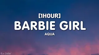 Aqua - Barbie Girl (Lyrics) [1HOUR]