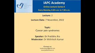 IAPC Academy Lecture: 'Cancer Pain Syndromes' by Dr Pratibha Jha and Dr Mithilesh Kumar