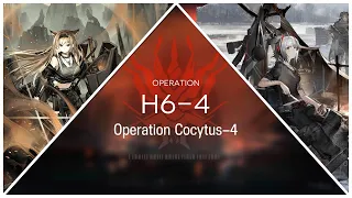 Operation Cocytus-4 H6-4 (High End Clear) || Arknights