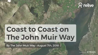 The John Muir Way Route Fly-Through