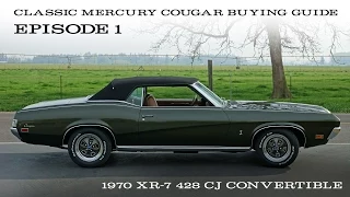 Cougar Buying Guide Ep.1 - 1970 XR-7 Convertible 428 CJ