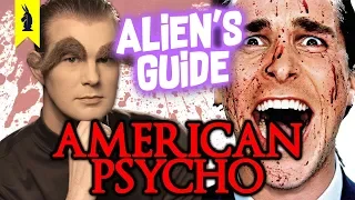 Alien's Guide to AMERICAN PSYCHO
