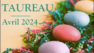 TAUREAU♉ AVRIL 2024