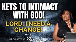 Keys To Intimacy With God! | Prophetess Miranda | Nabi' Healing Center Church