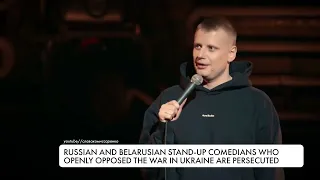 Russian and Belarusian stand-up comedians who openly opposed the war in Ukraine are persecuted