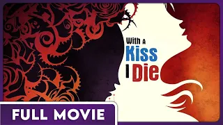 With a Kiss I Die (1080p) FULL MOVIE - Fantasy, Romance