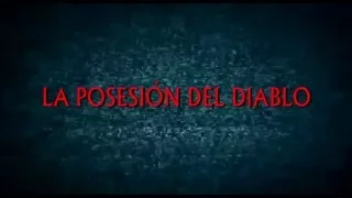 TRAILER LA POSESION DEL DIABLO